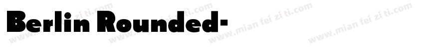 Berlin Rounded字体转换